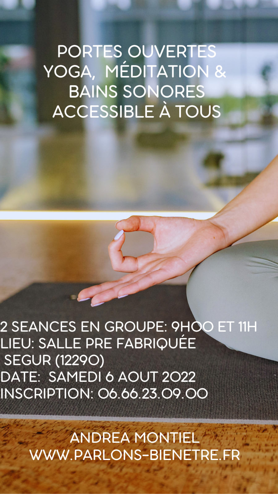 Lire la suite à propos de l’article Portes ouvertes: séances yoga, méditation et bols tibétains à Ségur avec Andrea Montiel 