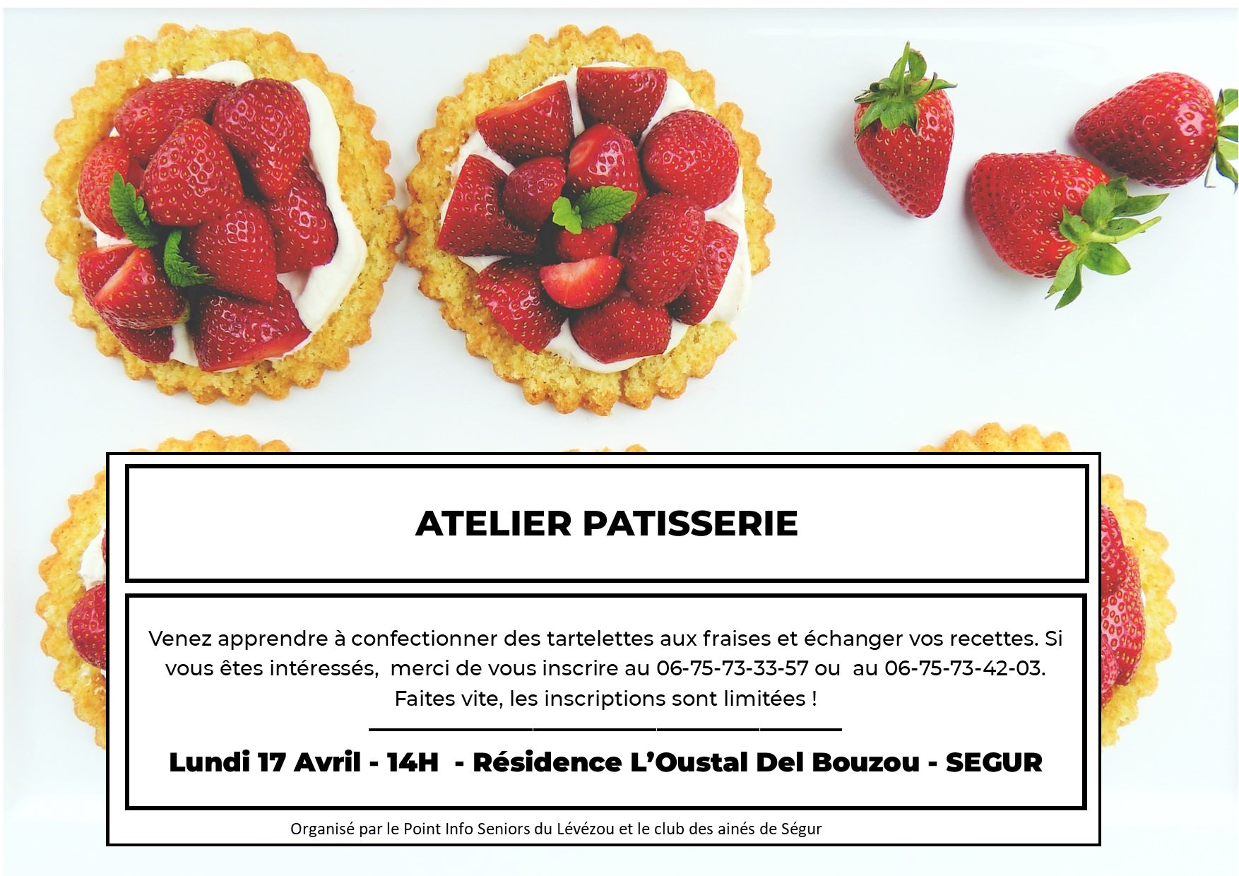 Lire la suite à propos de l’article Lundi 17 avril: Atelier Pâtisserie à Ségur